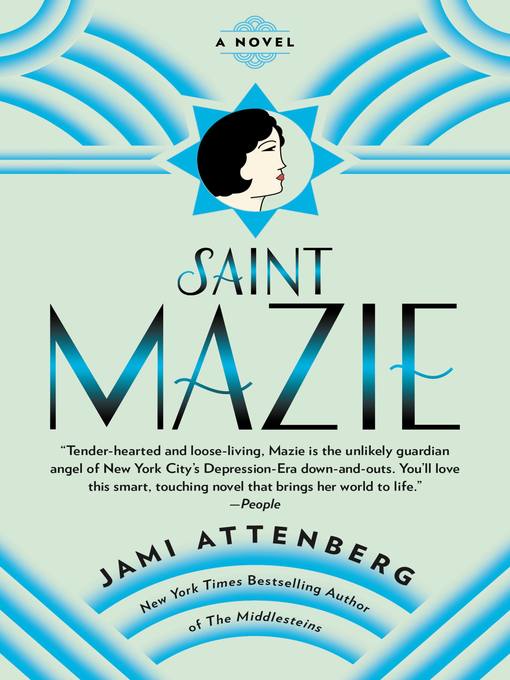 Title details for Saint Mazie by Jami Attenberg - Wait list